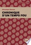 Chronique d'un temps fou