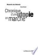 Chronique d'une utopie en marche