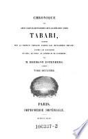 Chronique de Abou-Djafar-Mohammed-ben-Djarir-ben-Yezid Tabari, traduite sur la version persane d'Abou-Ali Mohammed Belami, d'après les manuscrits de Paris, de Gotha, de Londres et de Canterbury