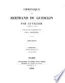 Chronique de Bertrand Du Guesclin