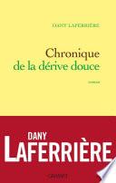 Chronique de la dérive douce