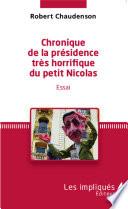 Chronique de la présidence très horrifique du petit Nicolas