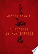 CHRONIQUE DE MON ENFANCE