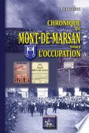 Chronique de Mont-de-Marsan sous l'Occupation