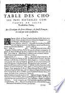 Chronique et institution de l'Ordre du Père S. François. Qui contient sa vie sa mort et ses miracles et de tous ses saincts disciples et compaignons. Composée premièrement en portugais par R. P. Marco de Lisbone, et en Espaignol par le R. P. Diego de Navarre puis en Italien par Horace d'Iola. Maintenant en François par D. S. Parisien [D. Santeul]. A Monsieur le Cardinal de Sourdis,...