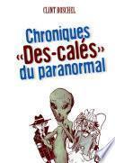 Chroniques ÇÊDes-calŽsÊÈ du paranormal