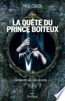Chroniques d'au-delà du seuil - tome 1 La quête du prince boiteux