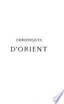 Chroniques d'Orient