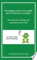 Chroniques d'une grenouille qui ne tient pas sa langue