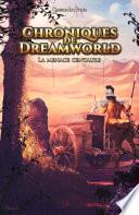 Chroniques de Dreamworld