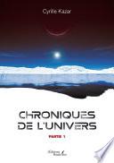 Chroniques de l'Univers – Partie 1