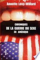 Chroniques de la guerre du sexe aux Amériques