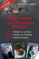 Chroniques des prophéties oubliées - La trilogie intégrale