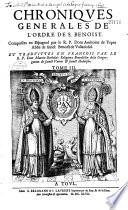 Chroniques générales de l'Ordre de S. Benoist
