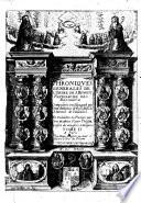 Chroniques générales de l'ordre de S. Benoist, patriarche des religieux... composées en espagnol par Dom Anthoine de Yepes,... et traduictes en françois par Dom Olivier Mathieu,...