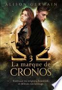 Chroniqués Homérides, 3 : La marque de Cronos