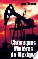 Chroniques Minières du Mexique