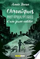 Chroniques post-apocalyptiques d'une jeune entêtée