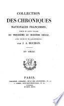Chroniques [with the continuations]. 15 tom. (coll. des chron. nat. fr., tom.26-40).