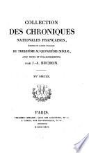 Chroniques [with the continuations]. 15 tom. (coll. des chron. nat. fr., tom.26-40).