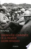 Chronologie commentée de la Première Guerre mondiale