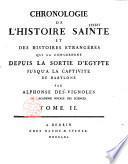 Chronologie de l'histoire sainte et des histoires étrangères qui la concernent, depuis la sortie d'Egypte jusqu'à la captivité de Babylone