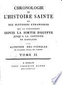 Chronologie de l'histoire sainte et des histoires étrangères qui la concernent depuis la sortie d'Egypte jusu'à la captivité de Babylone