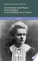 Chronologie scientifique, technologique et économique de la France