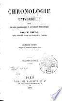 Chronologie universelle suivie de listes chronologiques et de tableaux généalogiques