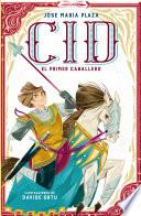 Livre Cid. El primer caballero / Cid. The First Lord