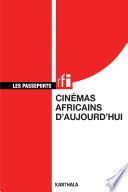 Cinémas africains d'aujourd'hui