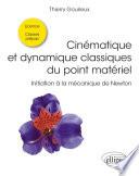 Cinématique et dynamique classiques du point matériel