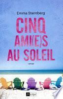 Cinq ami(e)s au soleil