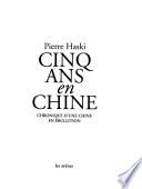Cinq ans en Chine