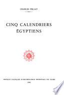 Cinq calendriers égyptiens
