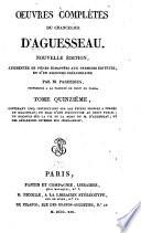 Cinq instructions sur les études propres à former un magistrat. Essai d'une institution au droit public. Discours sur la vie et la mort de m. d'Aguesseau, [Conseiller d'État]. Réflexions diverses sur Jésus-Christ