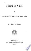 Cinq-mars; ou, Une conjuration sous Louis XIII.