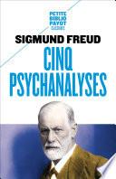 Cinq psychanalyses