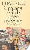 Cinquante ans de presse parisienne