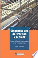 Cinquante ans de traction à la SNCF