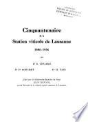 Cinquantenaire de la Station viticole de Lausanne 1886-1936 ...