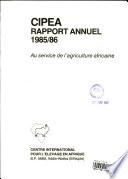 CIPEA Rapport Annuel 1985/86: Au Service de L'Agriculture Africaine