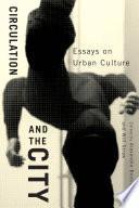 Circulation and the City