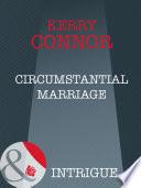 Circumstantial Marriage (Thriller, Book 10) (Mills & Boon Intrigue)