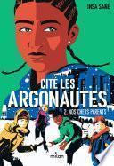 Cité Les Argonautes, Tome 02