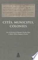 Cités, municipes, colonies