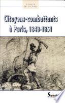Citoyens-combattants à Paris, 1848-1851