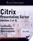 Citrix Presentation Server (versions 3 et 4)