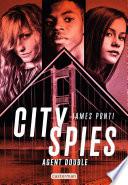 City Spies (Tome 2) - Agent double