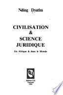 Civilisation & science juridique
